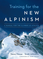 Training for the New Alpinism: A Manual for the Climber as Athlete 193834023X Book Cover