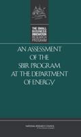 An Assessment of Small Business Innovation Research Program at the Department of Energy 0309114128 Book Cover