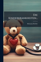 Die Kinderkrankheiten... 1278813764 Book Cover