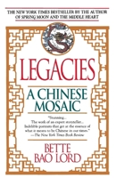 Legacies: A Chinese Mosaic 0449906205 Book Cover