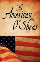 The American O'Sheas 0615206433 Book Cover