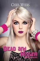 Dead and Missing 1492841773 Book Cover