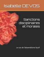 Sanctions disciplinaires et morales: Le cas de l’absentéisme fautif (French Edition) B0GMWNR7Z3 Book Cover