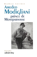 Amédéo Modigliani, Prince de Montparnasse (French Edition) 2702136362 Book Cover