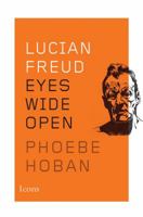 Lucian Freud: Eyes Wide Open 0544114590 Book Cover