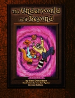 The Underworld and Beyond: Volume 2 1502403889 Book Cover