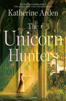 The Unicorn Hunters: A Novel 0593128281 Book Cover