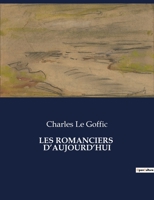 Les Romanciers d'Aujourd'hui (French Edition) B0CNZLMKTC Book Cover