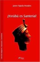 Yoruba es Santeria? 9875611123 Book Cover