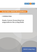 Duales System Deutschland Im Umgestalteten Recycling-Markt 3737942242 Book Cover