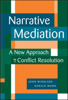 Narrative Mediation : A New Approach to Conflict Resolution 0787941921 Book Cover