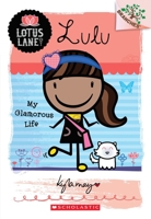 Lulu: My Glamorous Life 0545445167 Book Cover