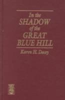 In the Shadow of the Great Blue Hill 081919879X Book Cover