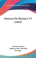 Oeuvres De Barnave V1 (1843) 1160766053 Book Cover