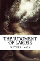 The Judgment of Larose 1502512661 Book Cover