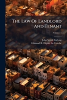 The Law Of Landlord And Tenant: As Administered In Ireland, Volume 1... 1276790627 Book Cover