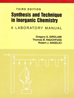 Synthesis and Technique in Inorganic Chemistry: A Laboratory Manual 0721612814 Book Cover
