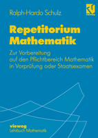 Repetitorium Mathematik: Zur Vorbereitung Auf Den Pflichtbereich Mathematik in Vorprufung Oder Staatsexamen 3528065478 Book Cover