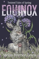 Twisted Tales of Spring Equinox B0GQMVFDLW Book Cover