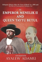 Ethiopian History After the GUNs of March 1st: Emperor Menelik and Queen Taytu B0G32FSB8V Book Cover