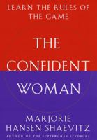 The Confident Woman: Learn the Rules of the Game 0609603523 Book Cover