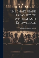 The Shakspeare Treasury of Wisdom and Knowledge 1022465120 Book Cover