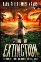 point of extinction (extinction, #1) B093C6K1VR Book Cover