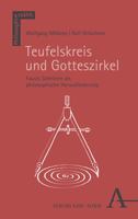 Teufelskreis Und Gotteszirkel: Fausts Scheitern ALS Philosophische Herausforderung 3495998926 Book Cover