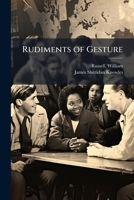 Rudiments of Gesture 1025219422 Book Cover