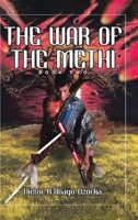The War of the Methi: Book Two 0228809851 Book Cover
