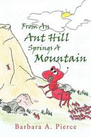 From An Anthill Springs a Mountain 1955136084 Book Cover