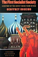 The First Socialist Society: A History of the Soviet Union from Within 0674304438 Book Cover