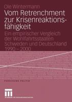 Vom Retrenchment Zur Krisenreaktionsfahigkeit: Ein Empirischer Vergleich Der Wohlfahrtsstaaten Schweden Und Deutschland 1990 2000 3531146092 Book Cover