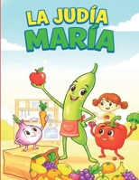 La judía María (Coleccion Infantil - Serie Valores) (Spanish Edition) 9403849681 Book Cover