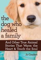 The Dog Who Healed a Family 0373892306 Book Cover