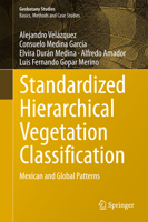 Standardized Hierarchical Vegetation Classification: Mexican and Global Patterns 3319412213 Book Cover