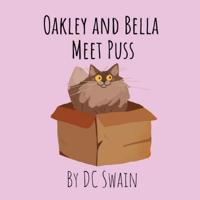 Oakley and Bella Meet Puss 0473476436 Book Cover