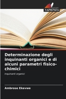 Determinazione degli inquinanti organici e di alcuni parametri fisico-chimici (Italian Edition) 6209808476 Book Cover