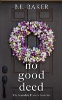 No Good Deed (The Scarsdale Fosters) 1949655970 Book Cover