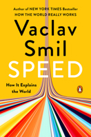 Speed: How It Explains the World 0593834542 Book Cover
