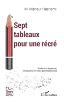Sept tableaux pour une récré (L'Iran En Transition) (French Edition) 2336642352 Book Cover