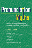 Pronunciation Myths: Applying Second Language Research to Classroom Teaching 0472035169 Book Cover