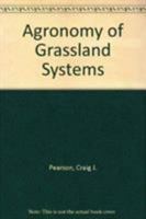 Agronomy of Grassland Systems 0521568897 Book Cover