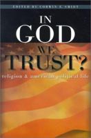 In God We Trust?: Religion and American Political Life (RenewedMinds) 0801022614 Book Cover