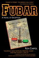 Fubar: A Novel of Deception 0974256048 Book Cover