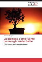 La Biomasa Como Fuente de Energia Sustentable 3659037834 Book Cover