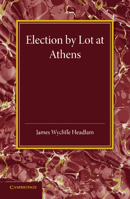 Election By Lot At Athens... 1432665626 Book Cover