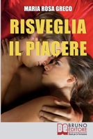 Risveglia il Piacere 8861743587 Book Cover