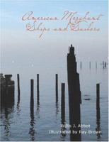 American Merchant Ships And Sailors 9366388345 Book Cover