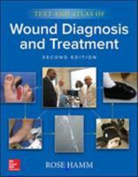 Text and Atlas of Wound Diagnosis and Treatment 0071807217 Book Cover